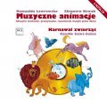 'Animacje Muzyczne' - Camille Saint-Saëns: Karnawał zwierząt. Książka i płyta CD.