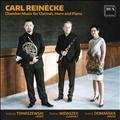 Carl Reinecke (1824-1910)  Chamber Music for Clarinet, Horn and Piano