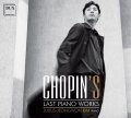 CHOPINS LAST PIANO WORKS • KIM