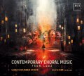 CONTEMPORARY CHORAL MUSIC FROM LODZ • LODZ CHAMBER CHOIR