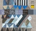 Grażyna Bacewicz: Violin & Piano Works 