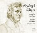 Fryderyk Chopin: Complete Mazurkas 