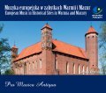 European Music in Historical Sites in Warmia and Mazury. Lidzbark Warminski. 