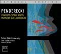 Krzysztof Penderecki Complete Choral Works 