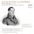 Ignaz Ritter Von Seyfried Missa solemnis in B minor cum Veni Sancte Spiritus, Graduale et Offertorio (1830)