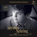 Szymon Nehring - Chopin | Szymanowski | Mykietyn