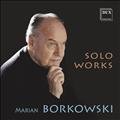 MarianBorkowski solo works
