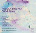 KILAR, PENDERECKI • POLISH CHORAL MUSIC • POLSKI CHÓR KAMERALNY