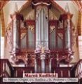 Marek Kudlicki. The Historic Organ of the Basilica of St. Andrew in Olkusz