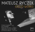 RYCZEK • CELLO WORKS • IWATA, SKWERES, NEW MUSIC ORCHESTRA