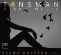 TANSMAN • PIANO MUSIC • HOLEKSA